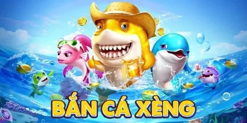 Những điều cơ bản về game bắn cá Xèng